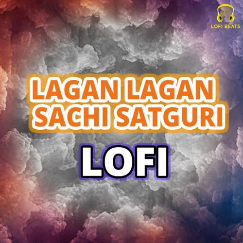 Lagan Lagan Sachi Satguri LoFi Bhakat Badan Ramniwas Sunariya MP3 Download