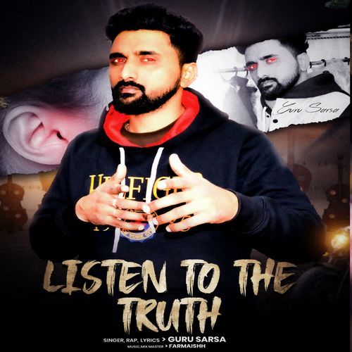 Listen To The Truth Guru Sarsa MP3 Download