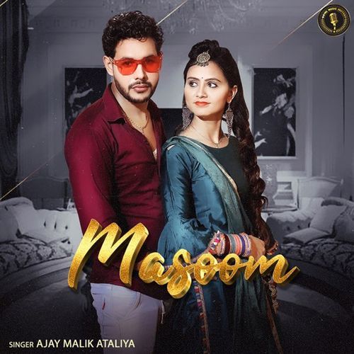 Masoom Ajay Malik Ataliya MP3 Download