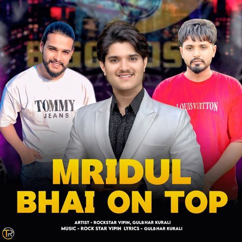 Mridul Bhai On Top Rock Star Vipin MP3 Download