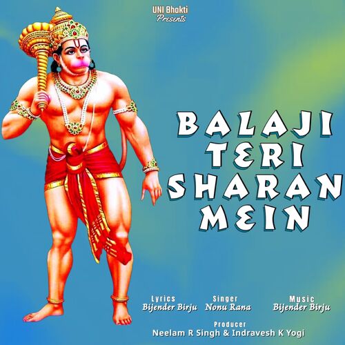 Balaji Teri Sharan Mein Nonu Rana MP3 Download