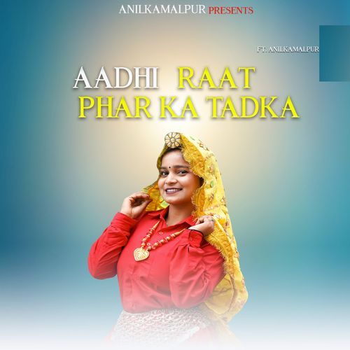 Aadhi Raat Phar Ka Tadka Gharima Sharma MP3 Download