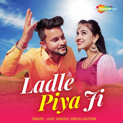 Ladle Piya Ji Sneha Gautam MP3 Download
