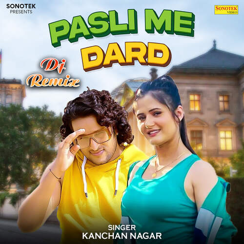 Pasli Me Dard (DJ Remix) Kanchan Nagar MP3 Download