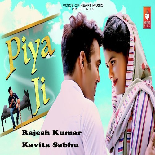 Piya Ji Rajesh Kumar MP3 Download