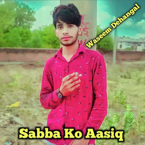 Sabba Ko Aasiq (Mewati) Smoker Hasim MP3 Download