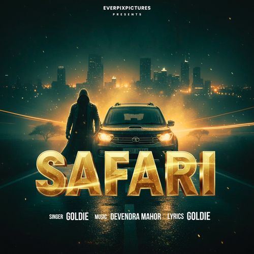 Safari Goldie MP3 Download