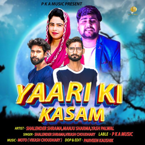 Yaari Ki Kasam Shalender Sharma MP3 Download