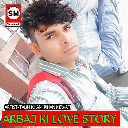 Arbaj Ki Love Story Rihan Mewati MP3 Download
