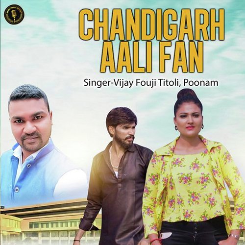 Chandigarh Aali Fan Vijay Fouji Titoli MP3 Download