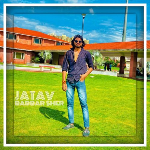 JATAV BABBER SHER Harsh Shahdra MP3 Download