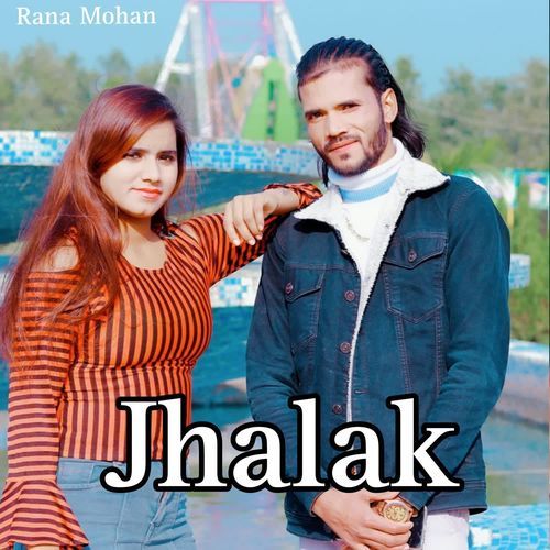 Jhalak Rana Mohan MP3 Download