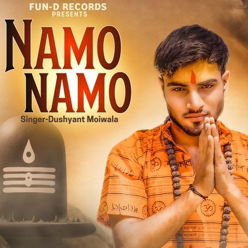 Namo Namo Dushyant Moiwala MP3 Download