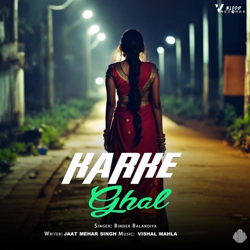 Karke Ghal Binder Balandiya MP3 Download