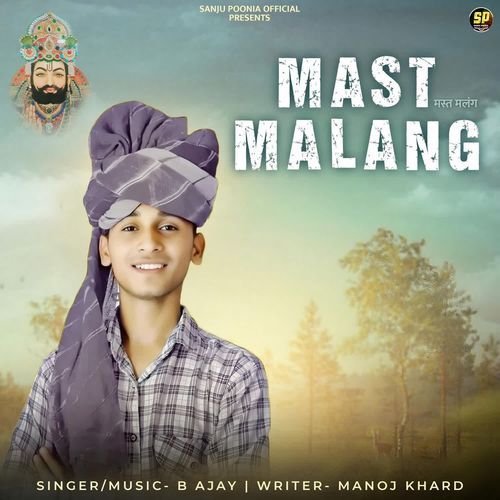 Mast Malang B Ajay MP3 Download