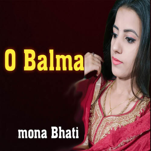 O Balma Mona bhati MP3 Download
