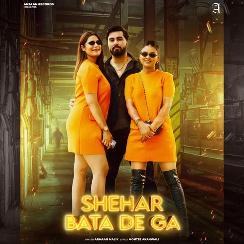 Shehar Bata De Ga Armaan Malik MP3 Download
