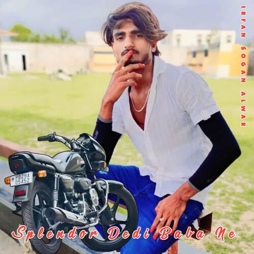 Splendor Dedi Baba Ne Irfan Sogan Alwar MP3 Download