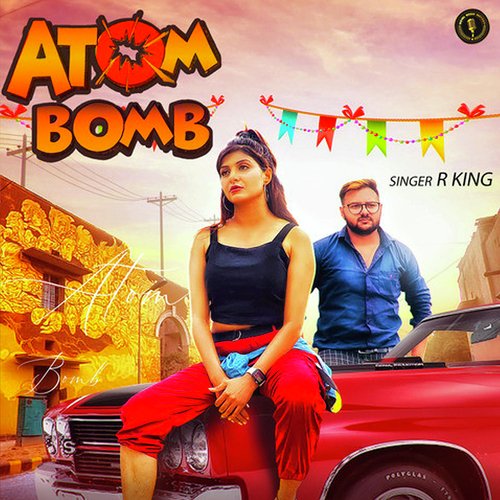 Atom Bomb R King MP3 Download