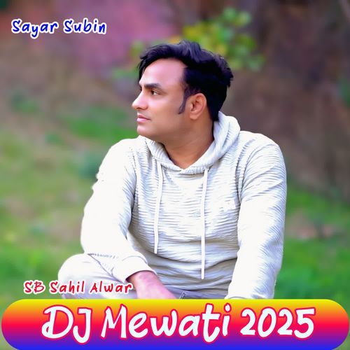 DJ Mewati 2025 SB Sahil Alwar MP3 Download