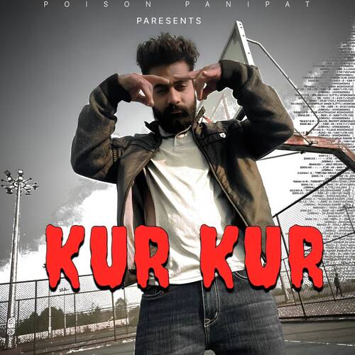 Kur Kur Poison Panipat MP3 Download