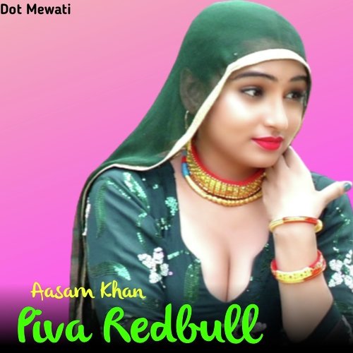 Piva Redbull Aasam Khan MP3 Download