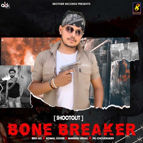 Bone Breaker Bro AG MP3 Download