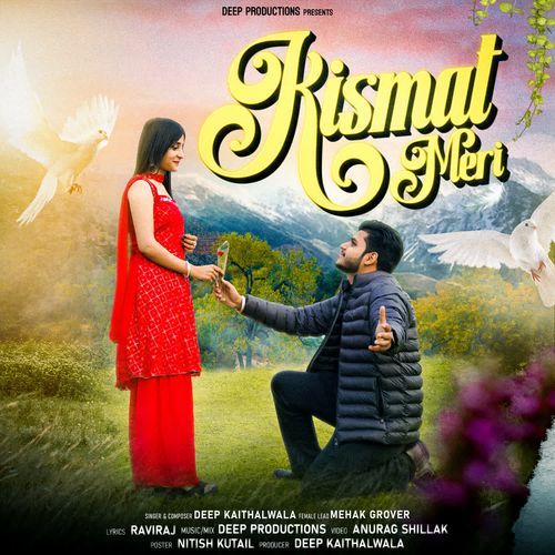 Kismat Meri Deep Kaithalwala MP3 Download