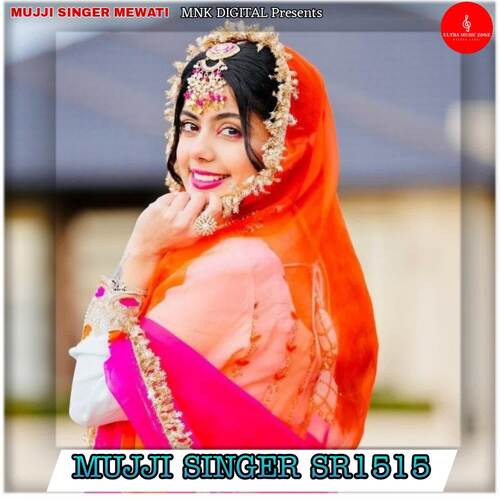 MUJJI SINGER SR1515 MUJJI SINGER MEWATI MP3 Download