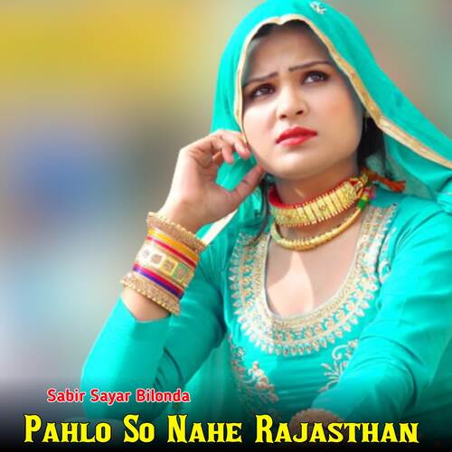 Pahlo So Nahe Rajasthan Sabir sayar Bilonda MP3 Download