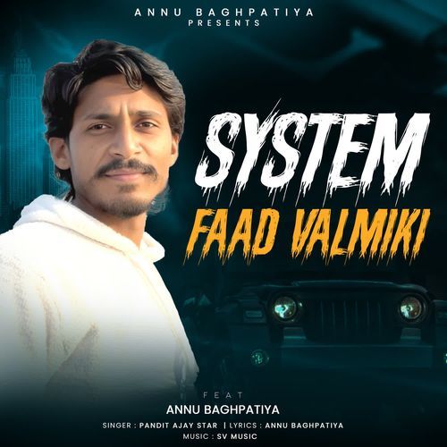 System Faad Valmiki Pandit Ajay Star MP3 Download