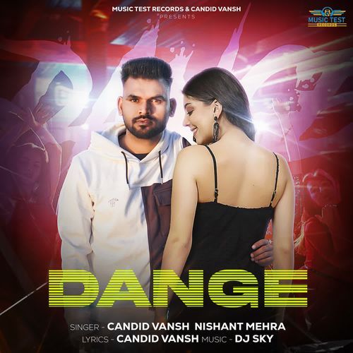 Dange Candid Vansh MP3 Download