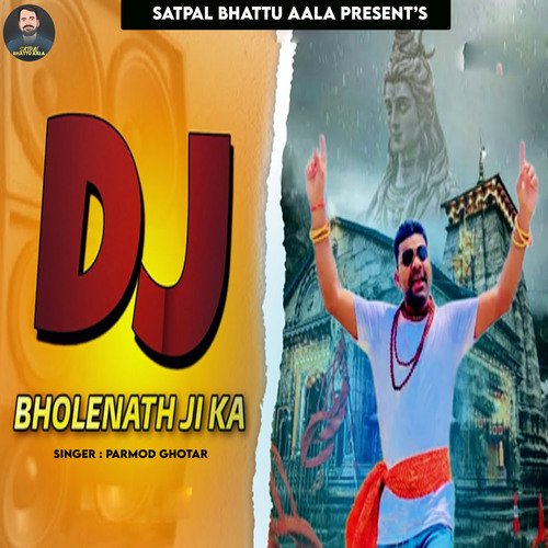 Dj Bholenath Ji Ka Parmod Ghotar MP3 Download