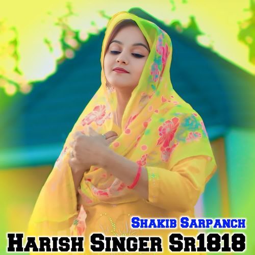 Harish Singer Sr181 SHAKIB SARPANCH MP3 Download
