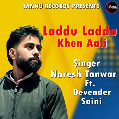 Laddu Laddu Khen Aali Naresh Tanwar MP3 Download