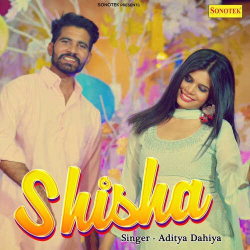 Shisha Aditya Dahiya MP3 Download