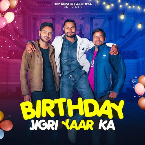 Birthday Jigri Yaar Ka Himanshu Falodiya MP3 Download