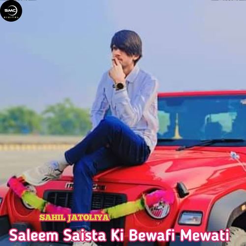 Saleem Saista Ki Bewafi Mewati Sahil mewati MP3 Download