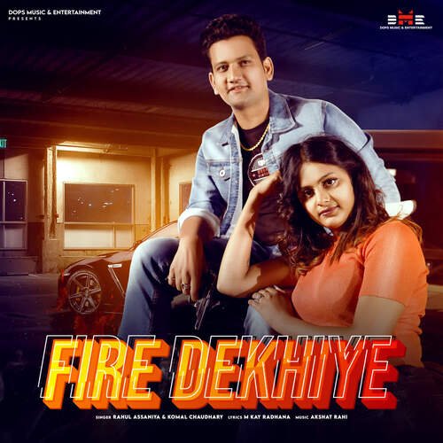 Fire Dekhiye Komal Chaudhary MP3 Download