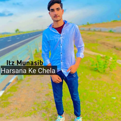 Harsana Ke Chela ITZ Munasib MP3 Download