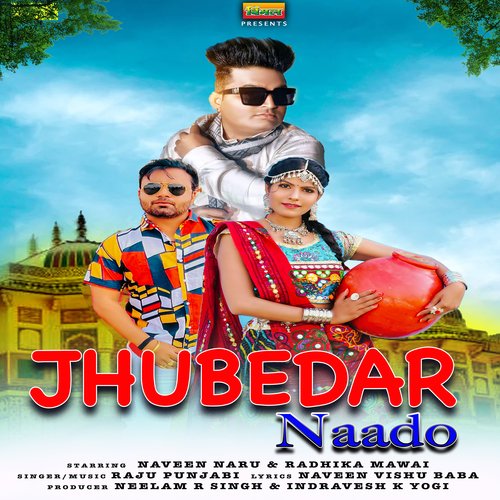 Jhubedar Naado Raju Punjabi MP3 Download