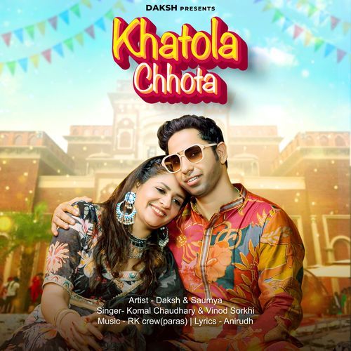 Khatola Chota Daksh Gandhi MP3 Download