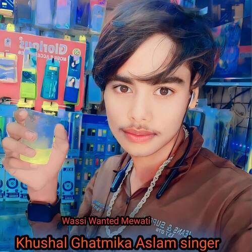 Khushal Ghatmika Aslam Singer Wassi Wanted Mewati MP3 Download
