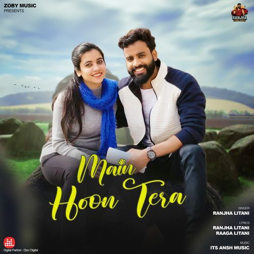 Main Hoon Tera Ranjha Litani MP3 Download