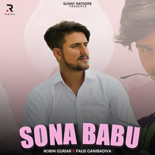 Sona Babu Robin Gurjar MP3 Download