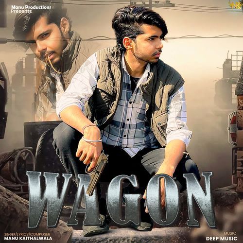 Wagon Manu Kaithalwala MP3 Download