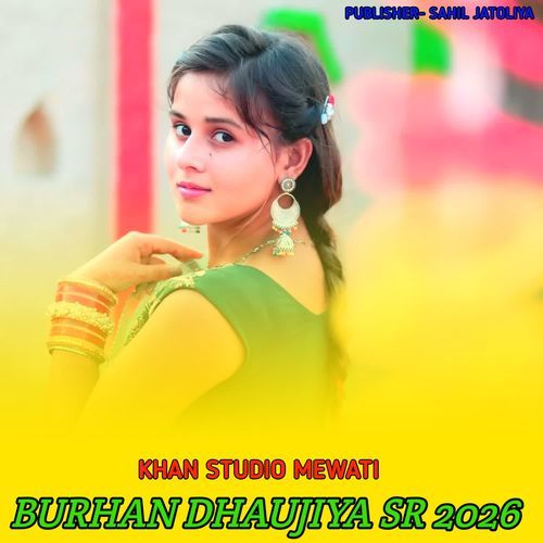 BURHAN DHAUJIYA SR 2026 KHAN STUDIO MEWATI MP3 Download