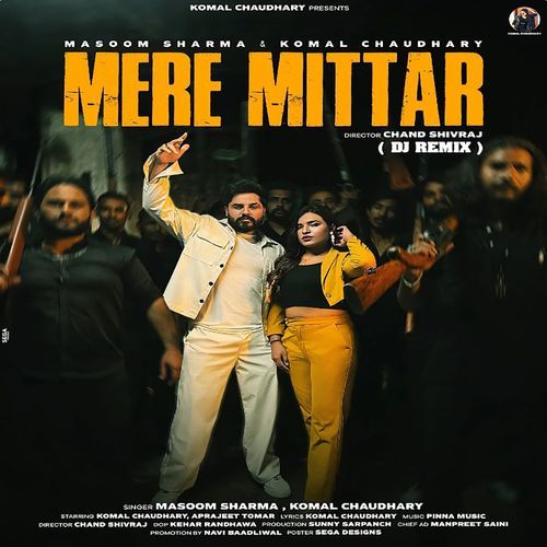 Mere Mittar (Feat. Aprajeet Tomar) Masoom Sharma MP3 Download