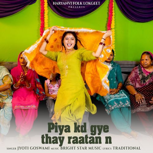 Piya Kd Gye Thay Raatan N Jyoti Goswami MP3 Download