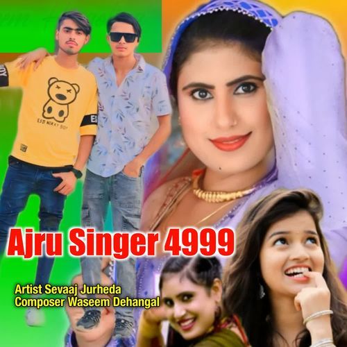 Ajru Singer 4999 Sevaaj Jurheda MP3 Download